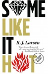 Some Like It Hot - K.J. Larsen