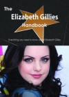 The Elizabeth Gillies Handbook - Everything You Need to Know about Elizabeth Gillies - Emily Smith