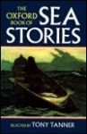 The Oxford Book of Sea Stories - Tony Tanner