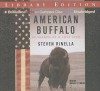 American Buffalo: In Search of a Lost Icon - Steven Rinella