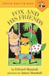 Fox And His Friends (Easy-To-Read) - Edward Marshall, James Marshall