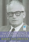 The Conscience of a Conservative - Barry M. Goldwater, Johnny Heller