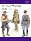 Partisan Warfare 1941-45 - Nigel Thomas