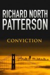 Conviction - Richard North Patterson