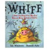 Whiff, or How the Beautiful Big Fat Smelly Baby Found a Friend - Ian Whybrow