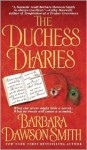 The Duchess Diaries - Barbara Dawson Smith, Olivia Drake