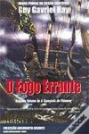 O Fogo Errante (A Tapeçaria de Fionavar #2) - Guy Gavriel Kay, Elsa T. S. Viera