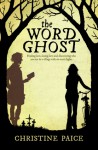 The Word Ghost - Christine Paice