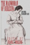 The Madwoman of Beresina and Other Napoleonic Plays - Frank J. Morlock, Honoré de Balzac, Alexandre Dumas