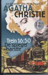 Trein 16:50 / De spiegel barstte - Agatha Christie