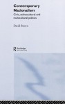 Contemporary Nationalism: Civic, Ethnocultural and Multicultural Politics - David Brown