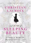 Christian Lacroix and the Tale of Sleeping Beauty - Camilla Morton, Christian Lacroix