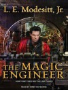 The Magic Engineer - L. E. Modesitt, Kirby Heyborne