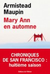 Mary Ann en automne (Les Chroniques de San Francisco, #8) - Armistead Maupin, Michèle Albaret-Maatsch