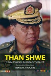 Than Shwe: Unmasking Burma's Tyrant - Benedict Rogers, Václav Havel