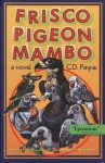 Frisco Pigeon Mambo - C.D. Payne