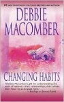 Changing Habits - Debbie Macomber