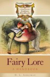 Fairy Lore: A Handbook - D.L. Ashliman