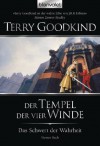 Das Schwert der Wahrheit 4: Der Tempel der vier Winde (German Edition) - Terry Goodkind, Caspar Holz