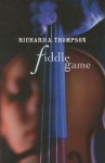 Fiddle Game: A Herman Jackson Mystery - Richard A. Thompson