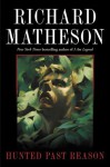 Hunted Past Reason - Richard Matheson