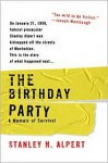 The Birthday Party - Stanley Alpert