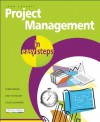 Project Management in Easy Steps - John Carroll