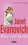 Kuss mit lustig: Ein Stephanie-Plum-Roman - Janet Evanovich