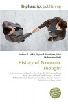 History of Economic Thought - Agnes F. Vandome, John McBrewster, Sam B Miller II