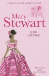 Rose Cottage - Mary Stewart