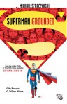 Superman: Grounded, Vol. 1 - Michael J. Straczynski, Eddy Barrows, J.P. Mayer