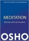 Meditation: The First and Last Freedom - Osho