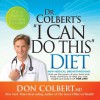 Dr. Colbert's "I Can Do This" Diet (Audio) - Don Colbert, Kyle Colbert