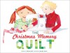 The Christmas Memory Quilt - Kimberly Webb, Jennifer Gaskin