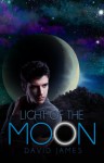 Light of the Moon (Legend of the Dreamer, Book 1) - David James