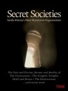 Secret Societies: Inside History's Most Mysterious Organizations - Kelly Knauer, Time-Life Books