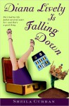 Diana Lively is Falling Down - Sheila Curran