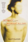 Intimacy and Midnight All Day - Hanif Kureishi