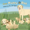 From Puppy to Dog: Following the Life Cycle - Suzanne Slade, Jeff Yesh