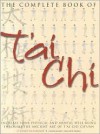 The Complete Book Of Tai Chi - Stewart McFarlane