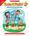 Smart Pads! Multiplication: 40 Fun Games to Help Kids Master Multiplication Skills - Holly Grundon, Joan Novelli