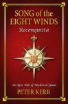 Song of the Eight Winds: Reconquista - Peter Kerr