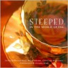 Steeped: In the World of Tea - Sharon Bard (Editor), Birgit Nielsen (Editor), Clara Rosemarda (Editor)