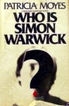 Who is Simon Warwick? (Inspector Henry Tibbett Mystery, #15) - Patricia Moyes