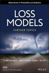 Loss Models: Further Topics (Wiley Series in Probability and Statistics) - Stuart A. Klugman, Harry H. Panjer, Gordon E. Willmot