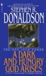 A Dark and Hungry God Arises - Stephen R. Donaldson