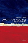 Modern France: A Very Short Introduction - Vanessa R. Schwartz