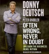 Often Wrong, Never in Doubt (Audio) - Donny Deutsch, Peter Knobler