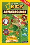 National Geographic Kids Almanac 2013 - National Geographic Kids