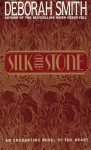 Silk and Stone - Deborah Smith